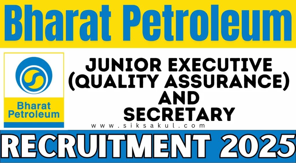 Bharat Petroleum Recruitment 2025 siksakul