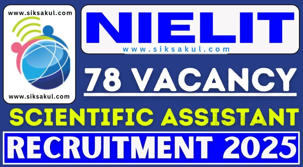 NIELIT Scientific Assistant Recruitment 2025