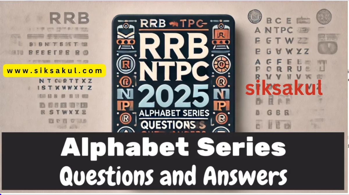RRB NTPC 2025 Alphabet Series Questions & Answers CBT Exam Practice