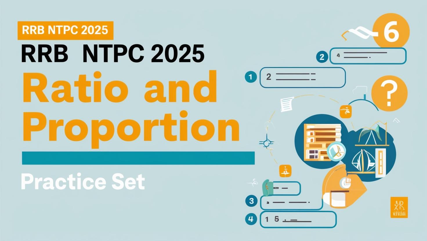 RRB NTPC 2025 Ratio and Proportion Questions with Answers Practice Set