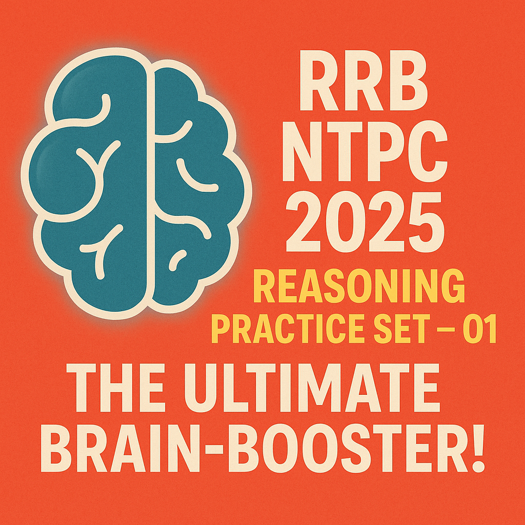 RRB NTPC 2025 Reasoning Practice Set 01
