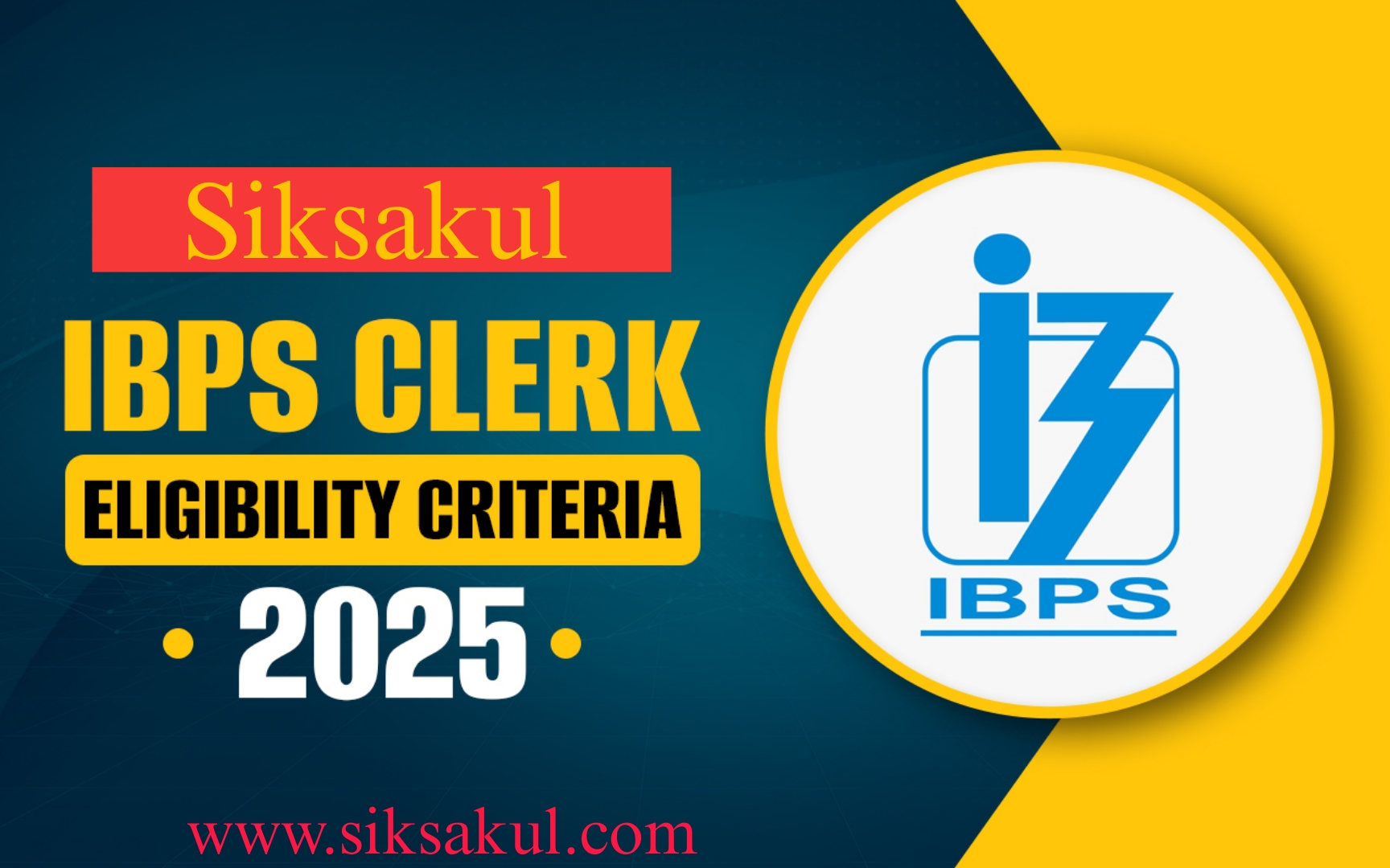 IBPS Clerk 2025 Eligibility Details
