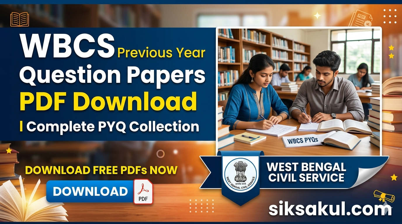 WBCS Previous Year Question Papers PDF Download l Complete PYQ Collection